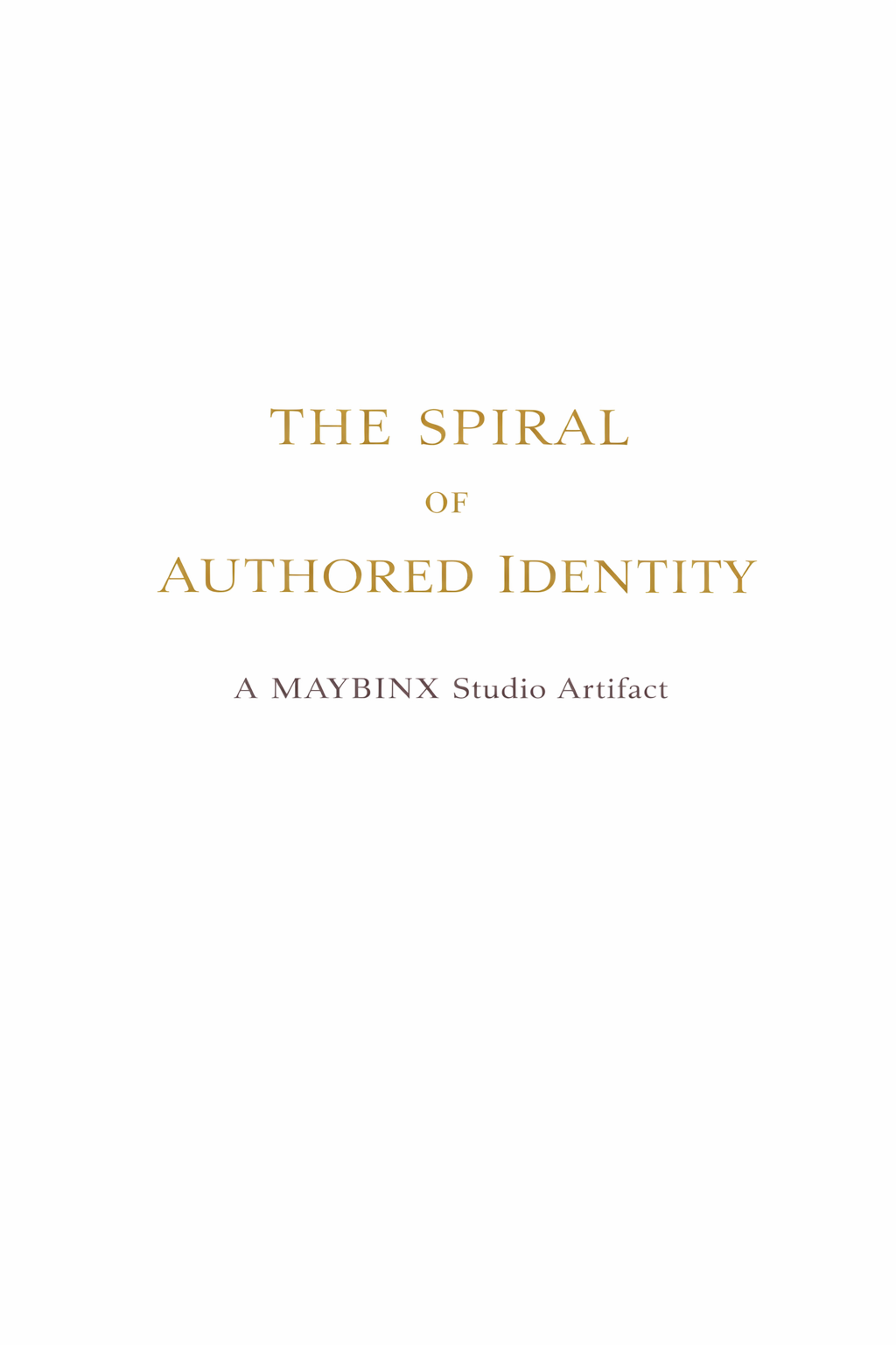 The Spiral of Authored Identity